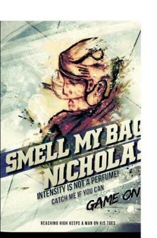 Cover of Smell My Bag! Nicholas
