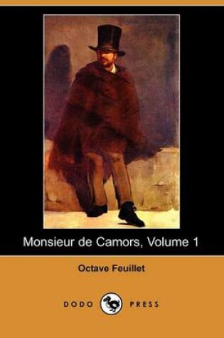 Cover of Monsieur de Camors, Volume 1 (Dodo Press)