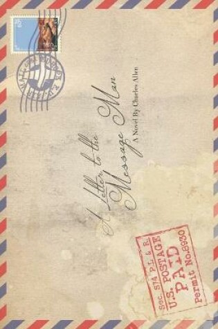 Cover of A Letter to the Message Man