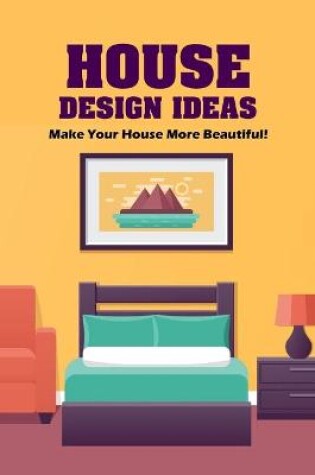 Cover of House Design Ideas