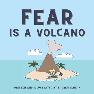 Book cover for Fear is a Volcano