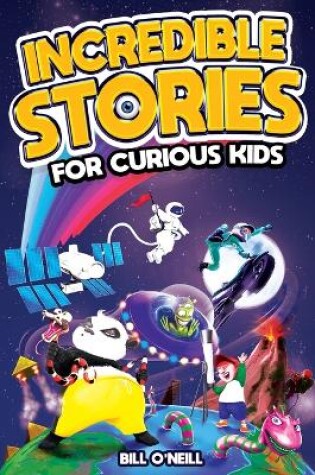 Cover of Incredible Stories for Curious Kids