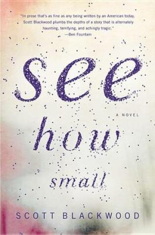 Cover of See How Small