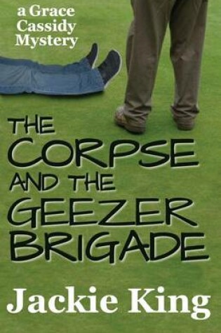 Cover of The Corpse and the Geezer Brigade