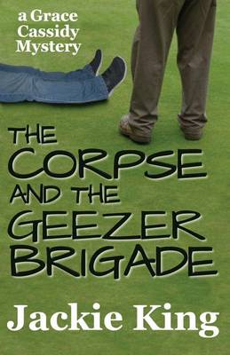 Book cover for The Corpse and the Geezer Brigade