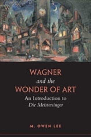 Cover of Wagner and the Wonder of Art