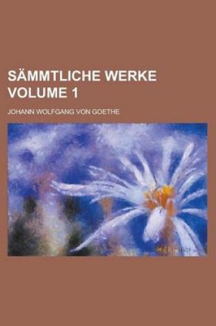 Cover of Sammtliche Werke Volume 1