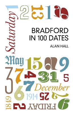 Book cover for Bradford in 100 Dates