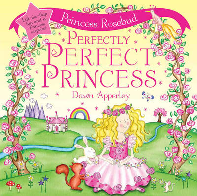 Book cover for Princess Rosebud: Perfectly Perfect Princess