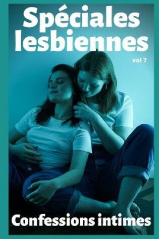 Cover of Spéciales lesbiennes (vol 7)