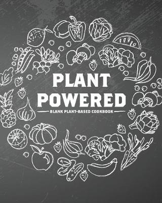 Book cover for Plant Powered Blank Plant-Based Cookbook