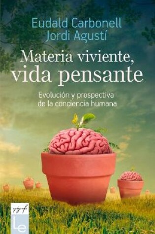 Cover of Materia Viviente, Vida Pensante