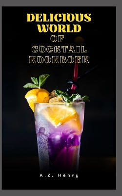 Book cover for Delicious World of Cocktail Kookboek