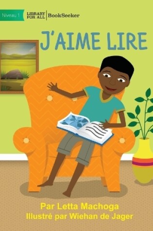 Cover of I Like To Read - J'aime lire