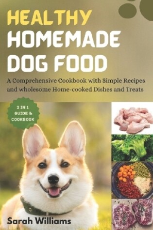 Cover of Healthy Homemade Dog Food