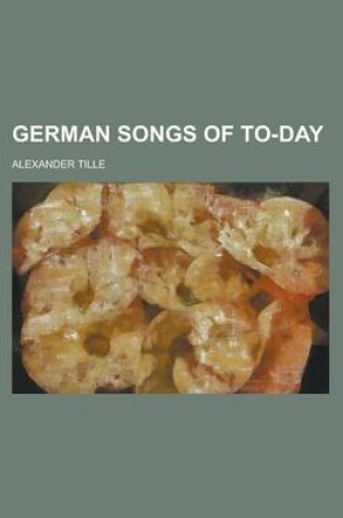 Cover of German Songs of To-Day