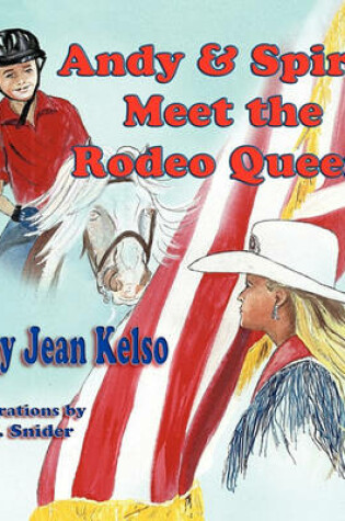 Cover of Andy & Spirit Meet the Rodeo Queen