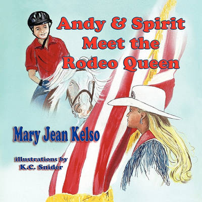 Book cover for Andy & Spirit Meet the Rodeo Queen