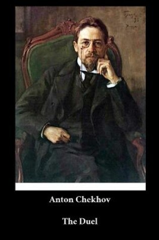 Cover of Anton Chekhov - The Duel