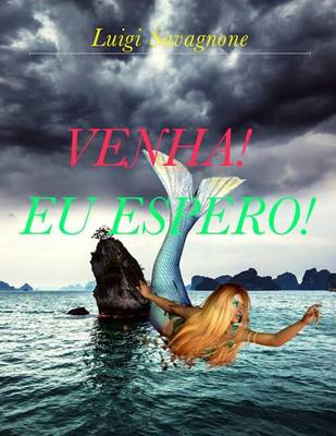 Book cover for Venha! Eu espero!