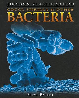 Book cover for Cocci, Spirilla & Other Bacteria