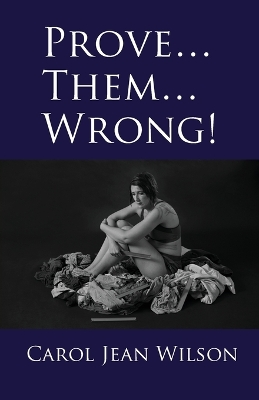 Book cover for Prove... Them... Wrong!