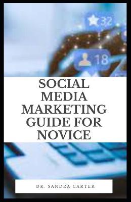 Book cover for Social Media Marketing Guide For Novice