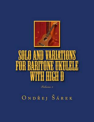 Book cover for Solo and Variations for Bartitone ukulele with high D