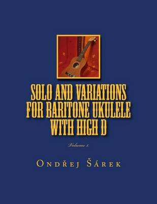 Cover of Solo and Variations for Bartitone ukulele with high D