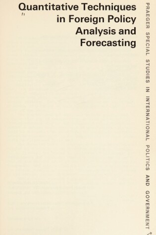 Cover of Quantitative Techniques in Foreign Policy Analysis and Forecasting