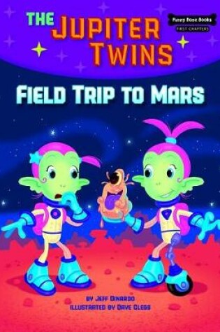 Cover of Field Trip to Mars (Book 1)