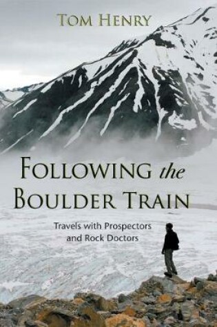 Cover of Following the Boulder Train