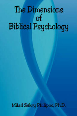 Cover of The Dimensions of Biblical Psychology