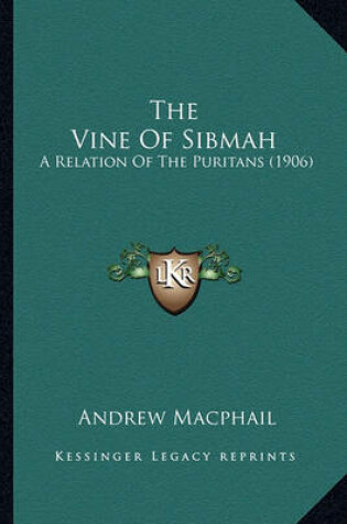 Cover of The Vine of Sibmah the Vine of Sibmah