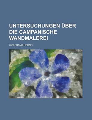 Book cover for Untersuchungen Ber Die Campanische Wandmalerei