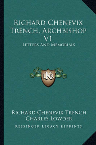 Cover of Richard Chenevix Trench, Archbishop V1
