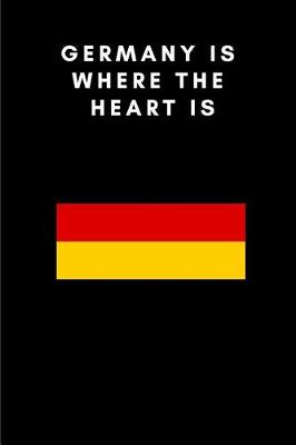 Book cover for Germany Is Where the Heart Is