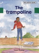 Book cover for Wellington Square Level 2 Set A - Trampoline