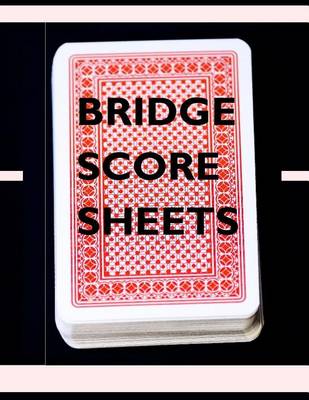 Book cover for Bridge Score Sheets