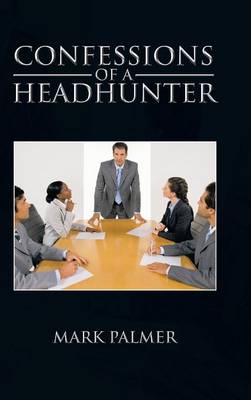 Book cover for Confessions of a Headhunter