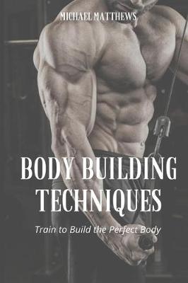 Book cover for Body Building Techniques