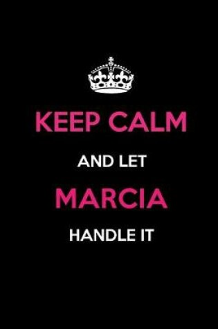 Cover of Keep Calm and Let Marcia Handle It