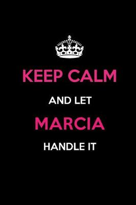 Book cover for Keep Calm and Let Marcia Handle It