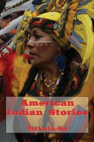 Cover of American Indian Stories (Illustrated Edition)