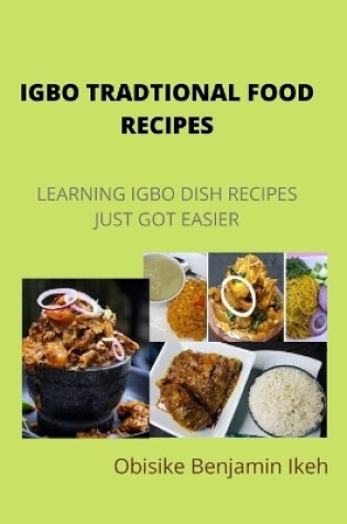 Cover of Igbo Traditional Food Recipes