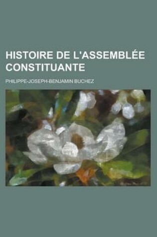 Cover of Histoire de L'Assemblee Constituante