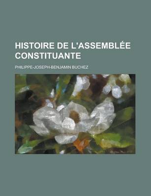 Book cover for Histoire de L'Assemblee Constituante