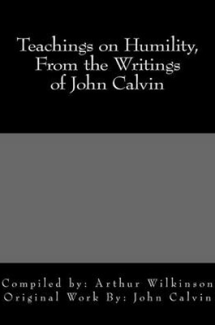 Cover of Teachings on Humility, from the Writings of John Calvin