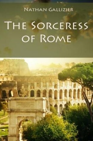 Cover of The Sorceress of Rome (Illustrated)