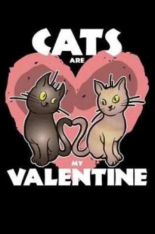 Cover of Cats Are My Valentine